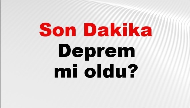 Son dakika deprem mi oldu? Az önce deprem nerede oldu? İstanbul, Ankara, İzmir ve il il AFAD son depremler 18 Eylül 2025